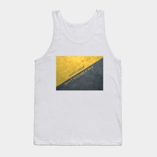 Good Ideas Don't Require Force Tank Top